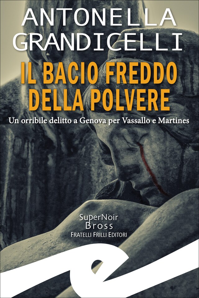 Copertina del libro per Il bacio freddo della polvere