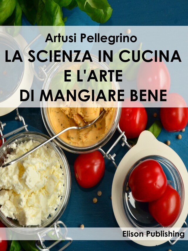 Copertina del libro per La scienza in cucina e l'arte di mangiare bene
