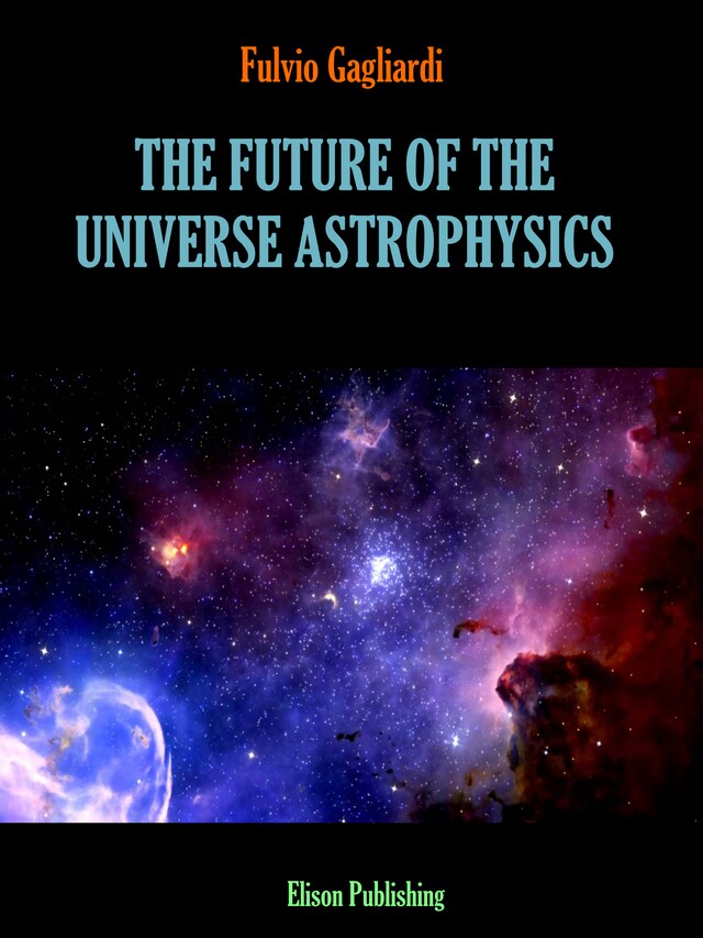 Boekomslag van The future of the universe astrophysics