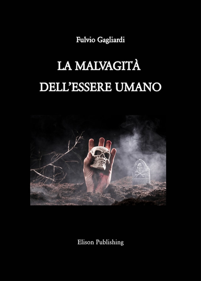 Book cover for La malvagità dell'essere umano