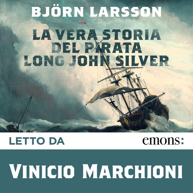 Book cover for La vera storia del pirata Long John Silver