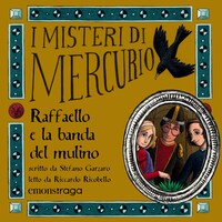 Raffaello e la banda del mulino