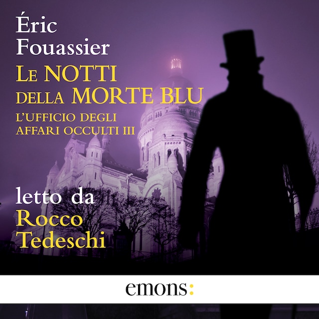 Couverture de livre pour Le notti della Morte Blu - L’ufficio degli affari occulti 3