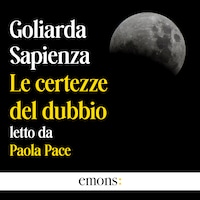 Le certezze del dubbio