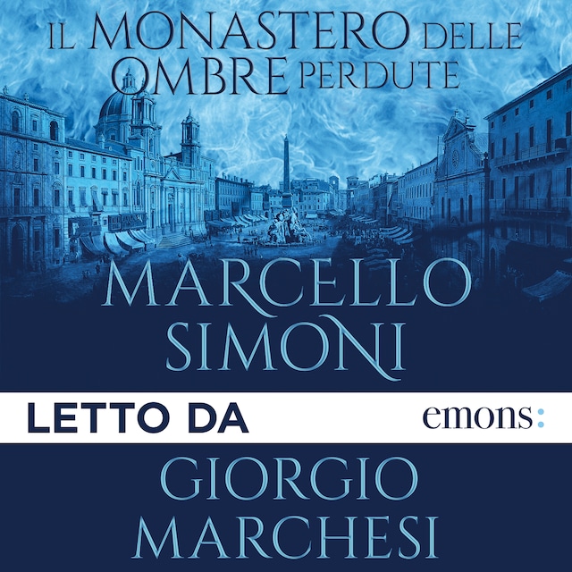 Book cover for Il monastero delle ombre perdute