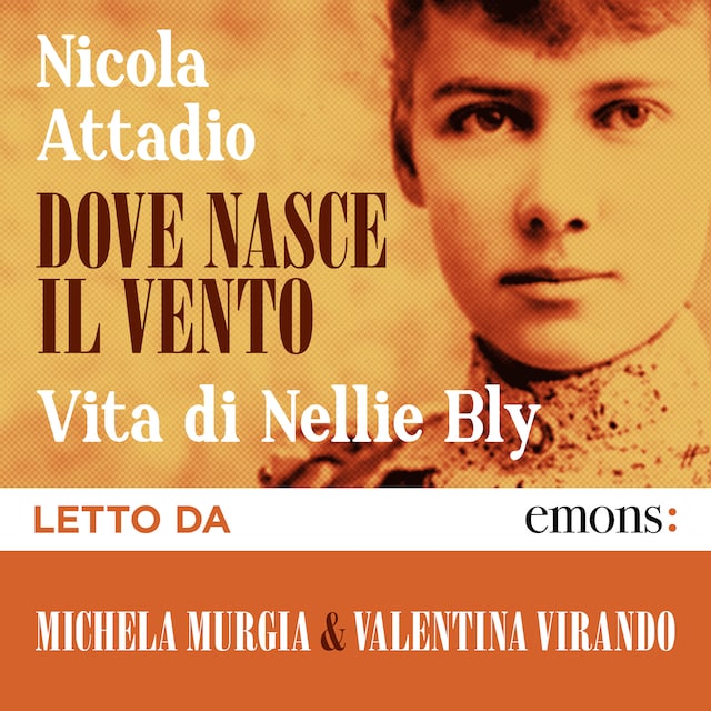 Copertina del libro per Dove nasce il vento. Vita di Nellie Bly