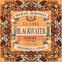 La casa. Blackwater III