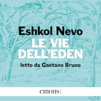 Le vie dell'Eden