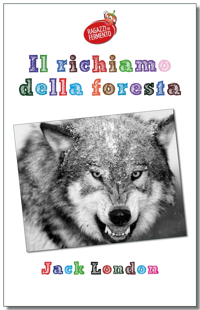 Copertina del libro per Il richiamo della foresta - testo completo