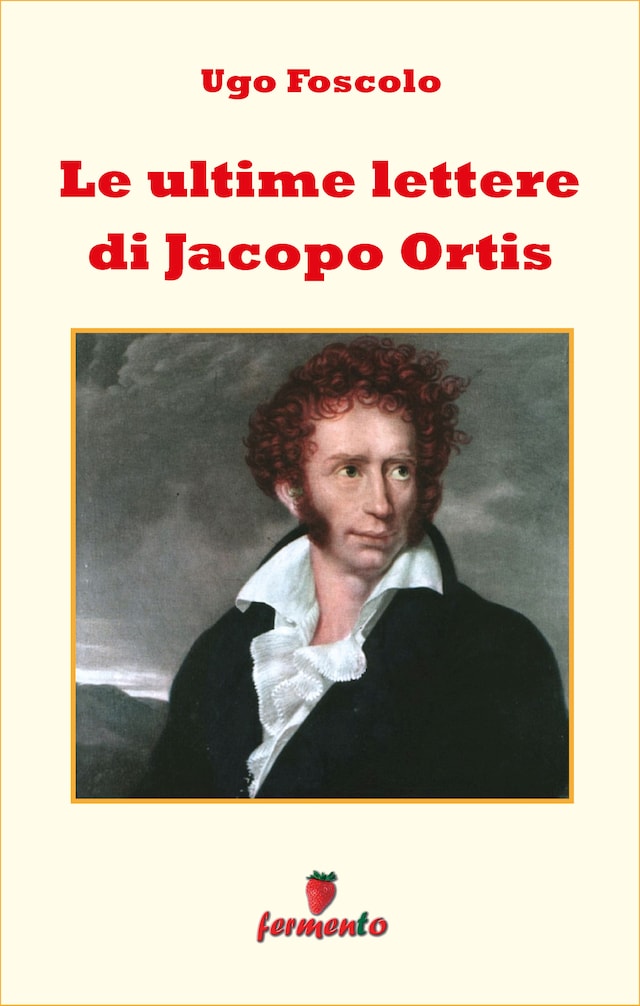 Kirjankansi teokselle Le ultime lettere di Jacopo Ortis
