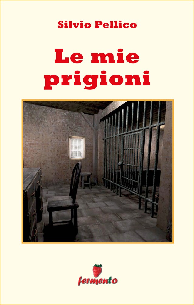 Book cover for Le mie prigioni