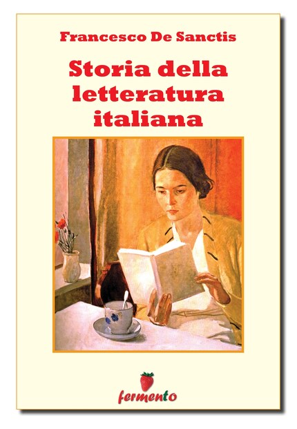 Storia della letteratura italiana - Edizione integrale bookCoverFor