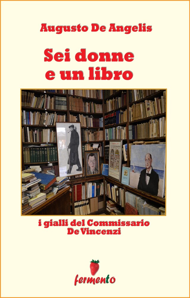 Kirjankansi teokselle Sei donne e un libro - I gialli del Commissario De Vincenzi