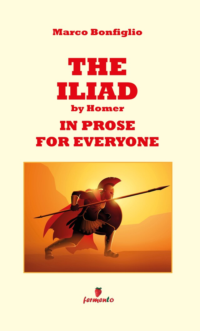 Bogomslag for The Iliad in prose for everyone