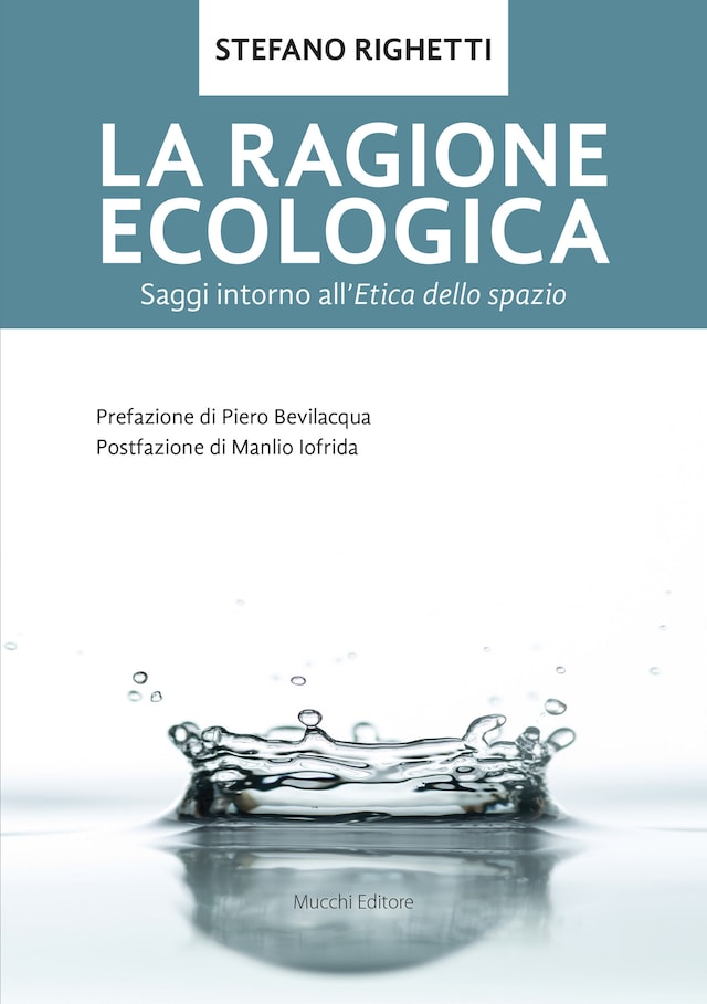 Book cover for La ragione ecologica. Saggi intorno all'etica dello spazio