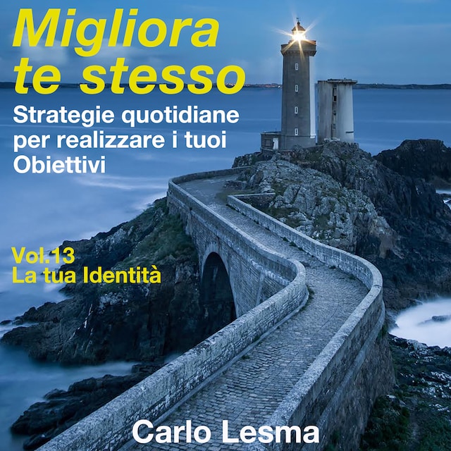 Book cover for Migliora te stesso Vol. 13 - La tua identità