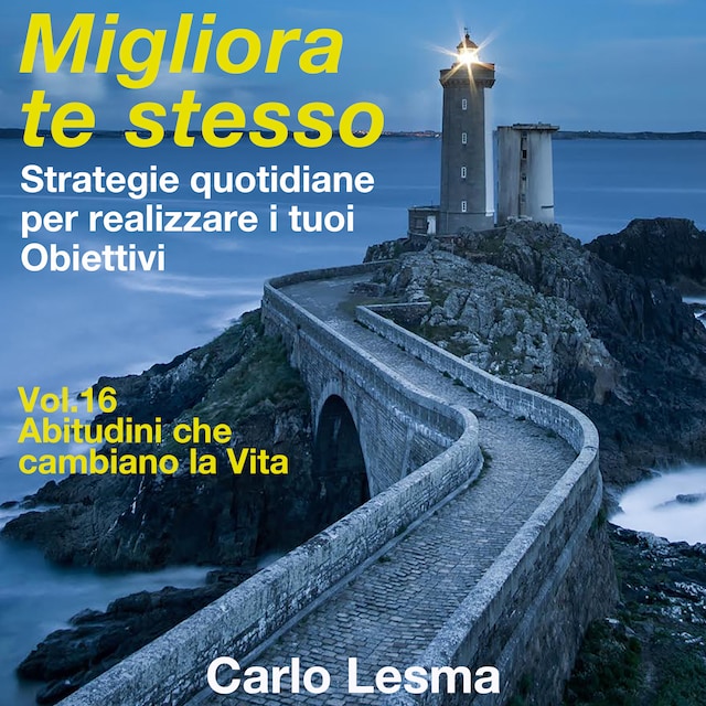 Book cover for Migliora te stesso Vol.16 - Abitudini che cambiano la vita