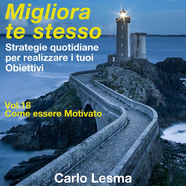 Book cover for Migliora te stesso Vol.18 - Come essere motivato