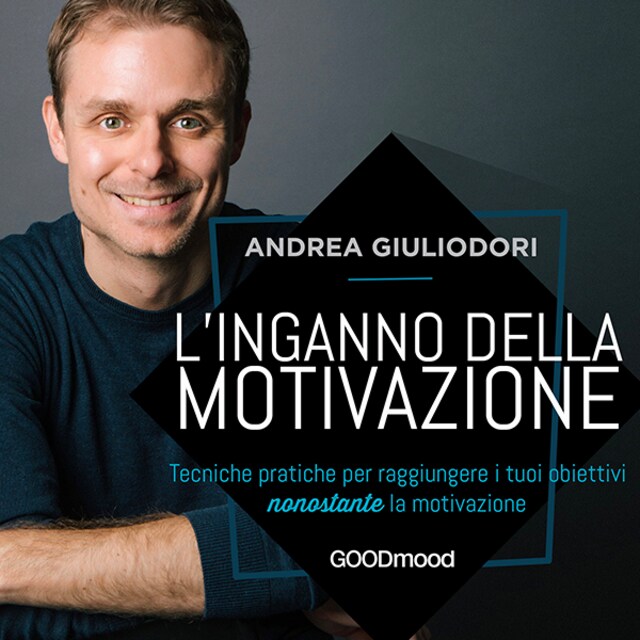 Kirjankansi teokselle L’inganno della motivazione