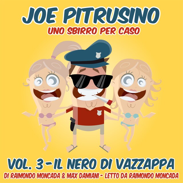 Bokomslag för Joe Pitrusino – Uno Sbirro per caso – Vol. 3