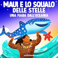 Maui e lo squalo delle stelle