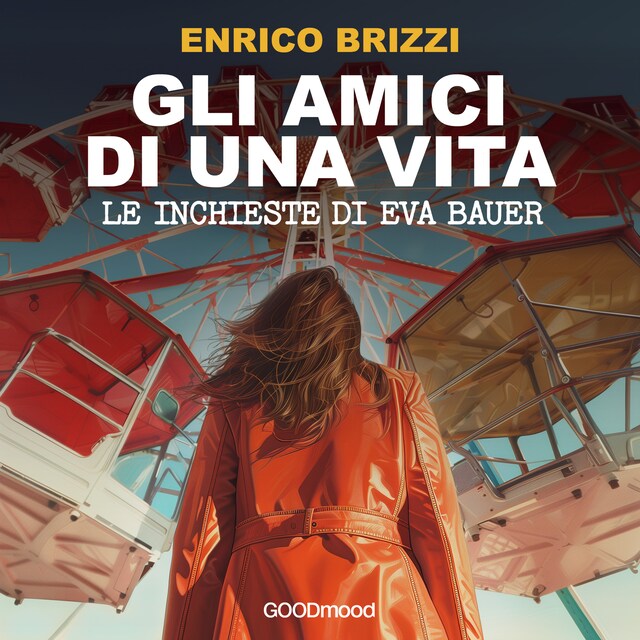 Buchcover für Gli amici di una vita. Le inchieste di Eva Bauer.