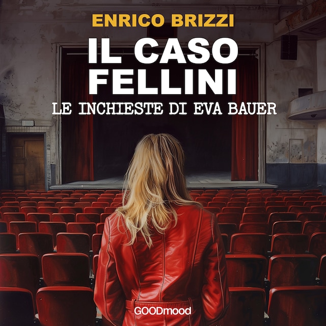 Book cover for Il caso Fellini. Le inchieste di Eva Bauer