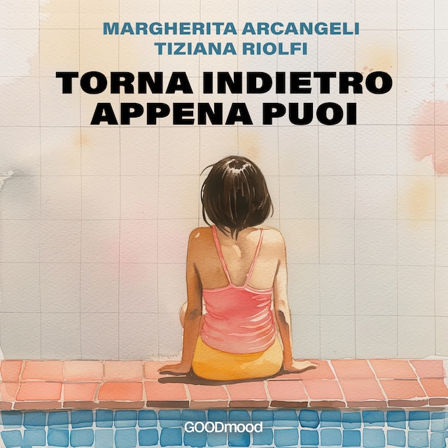 Portada de libro para Torna indietro appena puoi