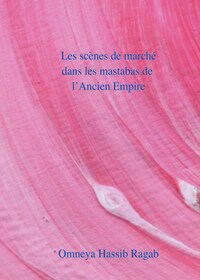 Les scènes de marché dans les mastabas de l’Ancien Empire