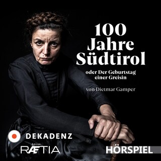 100 Jahre Südtirol als Hörbuch