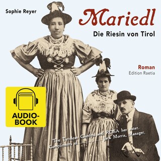 Mariedl. Die Riesin von Tirol als Hörbuch