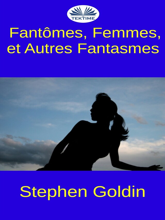 Boekomslag van Fantômes, Femmes, Et Autres Fantasmes