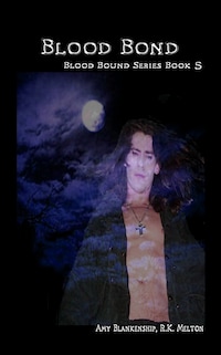 Blood Bond (Blood Bound Book 5)