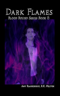 Dark Flames (Blood Bound Book 6)