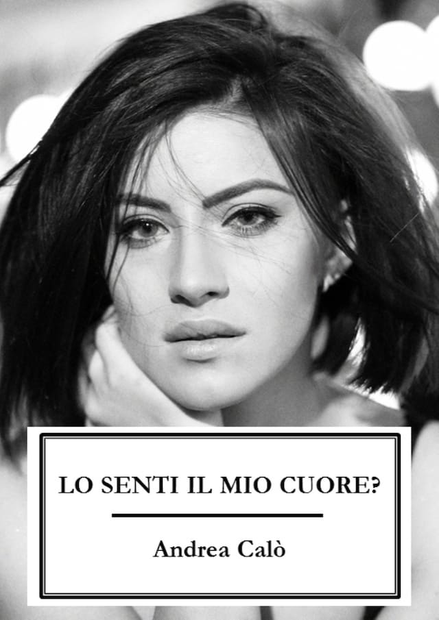 Okładka książki dla Lo Senti Il Mio Cuore?