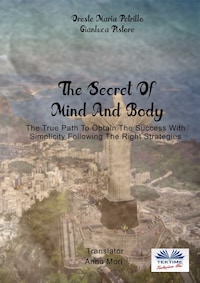 The Secret Of Mind And Body