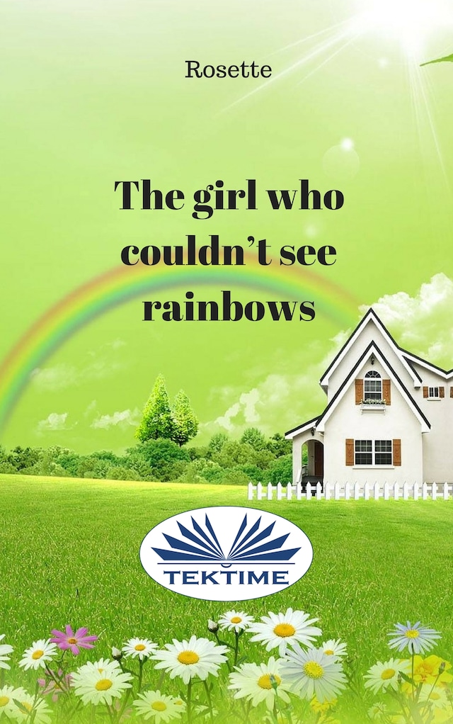 Book cover for The Girl Who Couldn'T See Rainbows