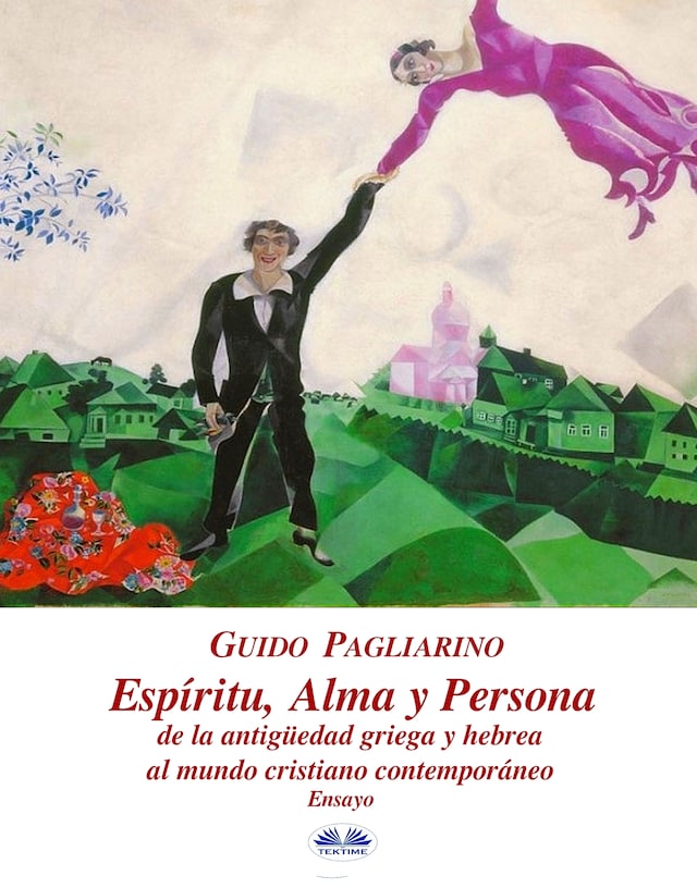 Book cover for Espíritu, Alma Y Persona. De La Antigüedad Griega Y Hebrea Al Mundo Cristiano Contemporáneo