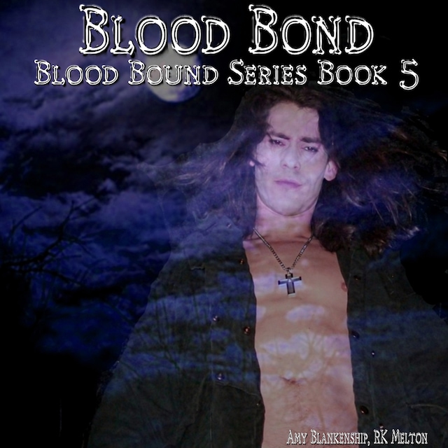 Book cover for Blood Bond (Blood Bound Book 5)