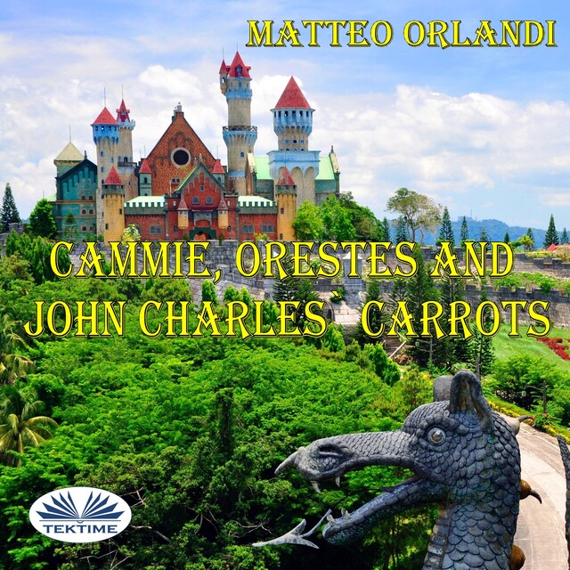 Copertina del libro per Cammie, Orestes And John Charles' Carrots