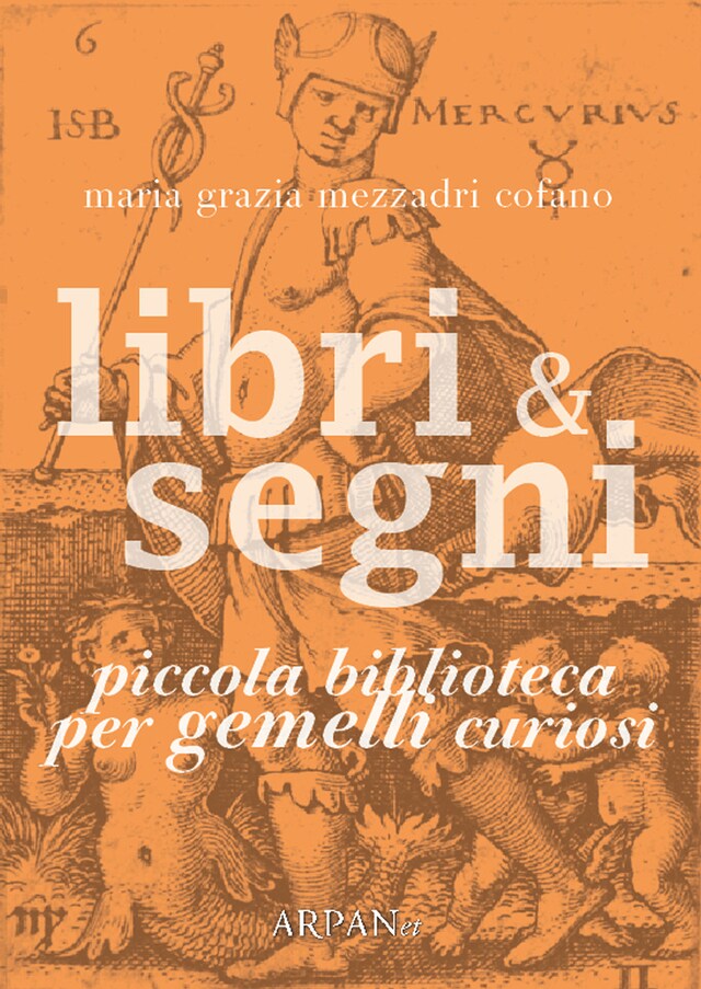 Copertina del libro per Libri & Segni: piccola biblioteca per Gemelli curiosi