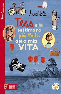 Tess e la settimana più folle della mia vita