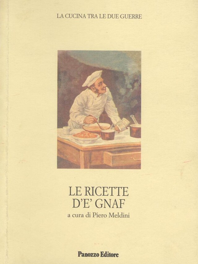 Buchcover für Le ricette d'e' Gnaf. La cucina tra le due guerre