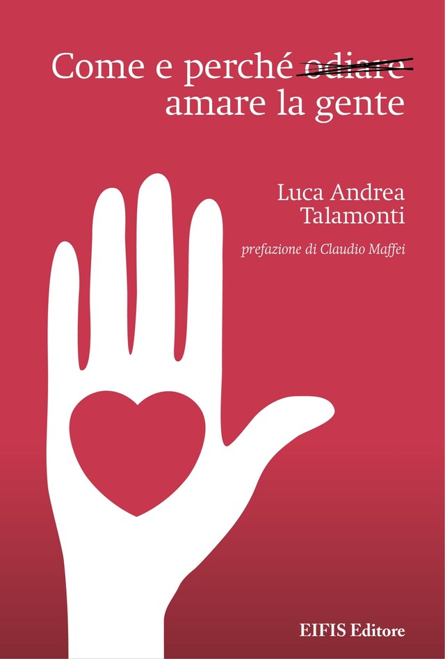 Book cover for Come e perché odiare amare la gente