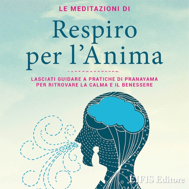 Boekomslag van Le Meditazioni di Respiro per l'Anima