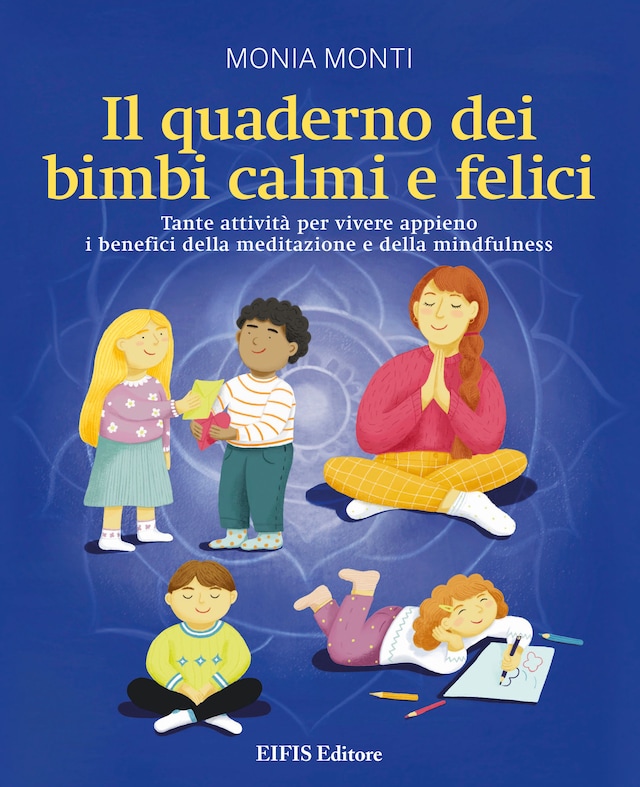 Bokomslag for Il quaderno dei bimbi calmi e felici