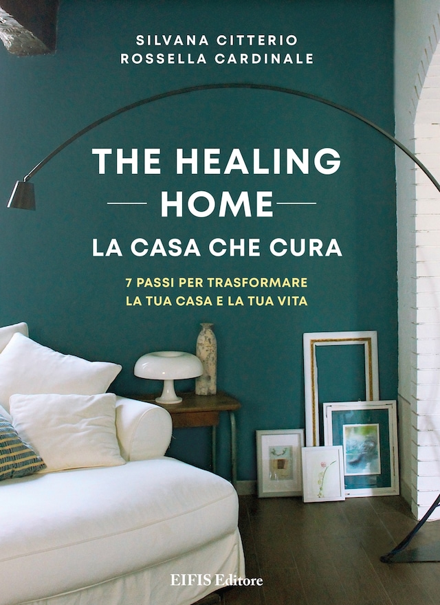 Boekomslag van The Healing Home - la casa che cura