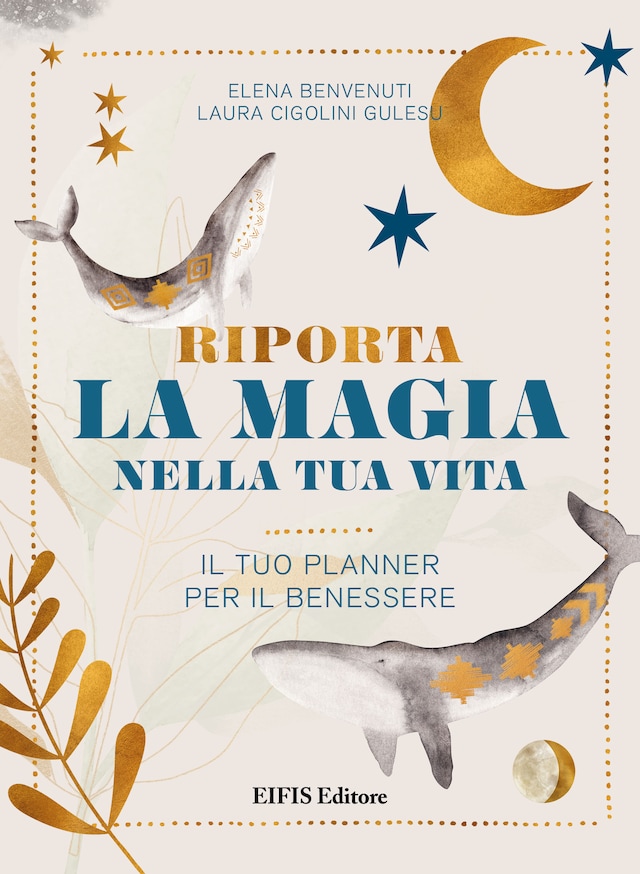 Okładka książki dla Riporta la Magia nella tua Vita