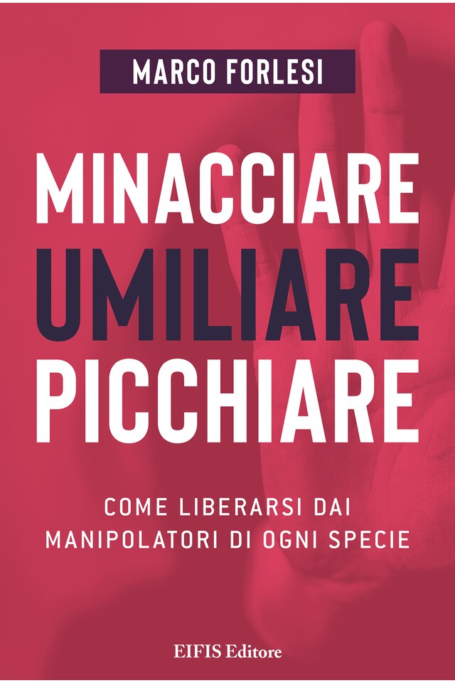 Copertina del libro per Minacciare, umiliare, picchiare