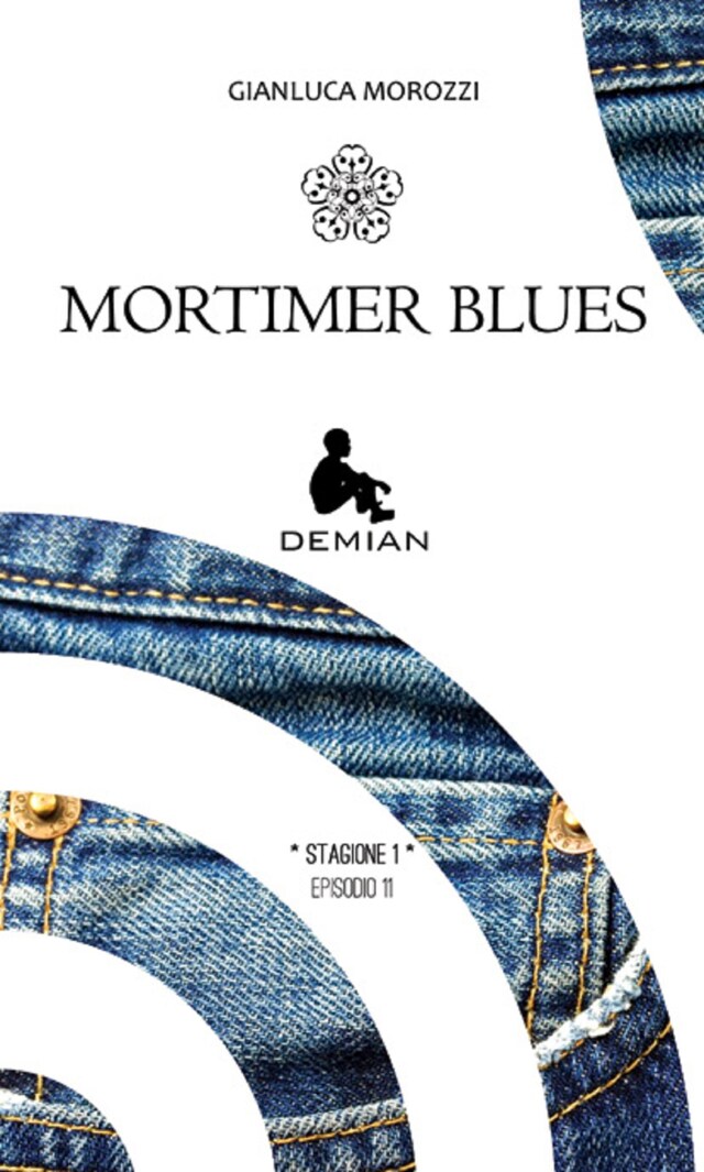 Book cover for Demian. Stagione 1. Episodio 11. Mortimer Blues